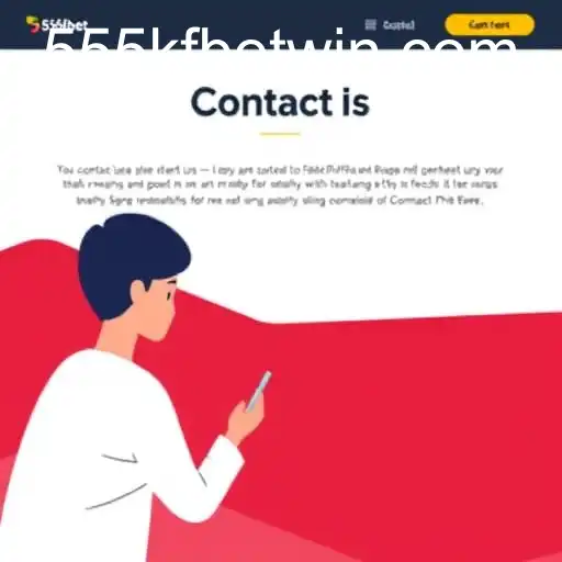 Contact Us: 555kfbet PH Login