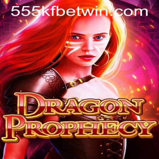 DragonProphecy: An Epic Gaming Adventure and 555kfbet PH Login Explained