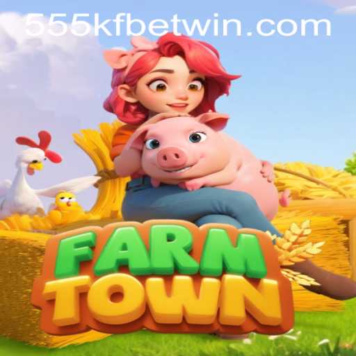 Discover the Engaging World of FarmTown and Secure Access with 555kfbet PH Login