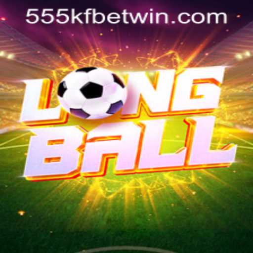 Exploring LongBall: An Innovative Game Experience with 555kfbet PH Login