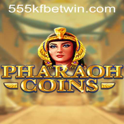 Explore the Mesmerizing World of PharaohCoins and 555kfbet PH Login