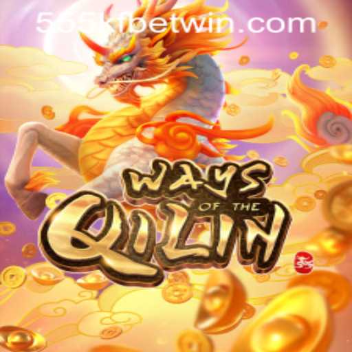 Exploring the Exciting World of WaysoftheQilin and 555kfbet PH Login